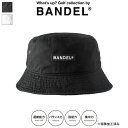【レビュー特典】BANDEL バケットハット BANDEL LOGO BUCKETHAT BG-LGBHBLACK ブラック WHITE ホワイト 帽子 ハット...