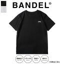 BANDEL Tシャツ BNDL Strech S/S Tee BAN-T032BLACK ブラック WHITE ホワイト 半袖 カットソー ティーシャツ 伸縮 吸水 プリントロゴ タグレスデザイン シンプル ワンポイント メンズ レディース