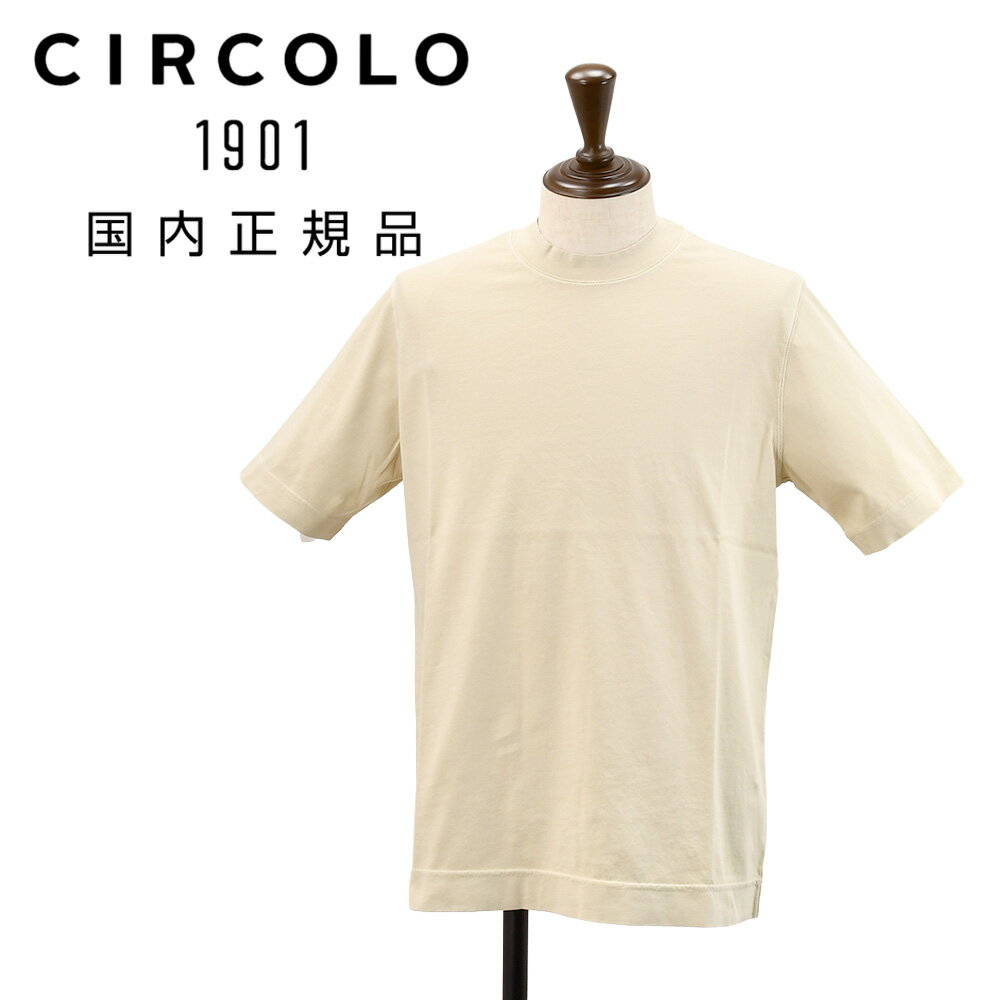 樂天商城 - チルコロ　　CIRCOLO1901 半袖Tシャツ メンズ セミモックネックカットソー コットンジャージー ベージュ ガーメントダイ 無地デザイン レギュラーフィット 国内正規品 オクテット