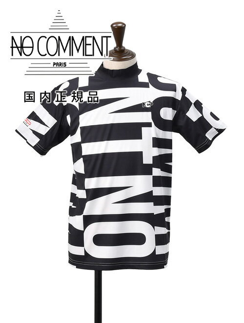 ノーコメントパリ　　NO COMMENT PARIS メンズ 半袖Tシャツ GOLF モックネックカットソー ロゴデザイン ホワイト ブラック 速乾 ドライ スポーツ でらでら 国内正規品 公式ブランド