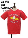 La vie est aventure  B G Ao`[ Y jZbNX TVc T[tX^C xA N[lbN tX ZNguh bh Ki