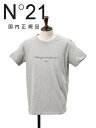 【秋先取り20】ヌメロ ヴェントゥーノ N°21 半袖Tシャツ メンズ カットソー ブランドロゴデザイン メランジグレー クルーネック コットンジャージー レ...