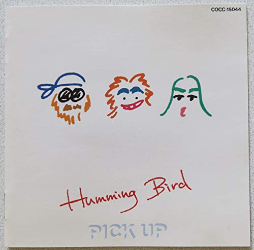 šPICK UP HUMMING BIRD [CD] ϥߥ󥰥С