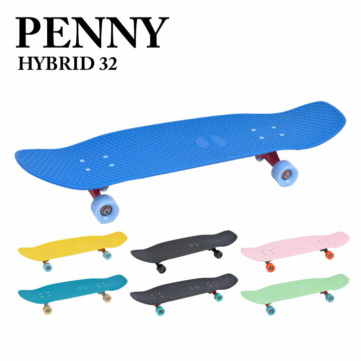 ڥˡ PENNY ϥ֥å HYBRID 32 ȥܡ skateboard ܡ ץ꡼ 롼  Ҷ