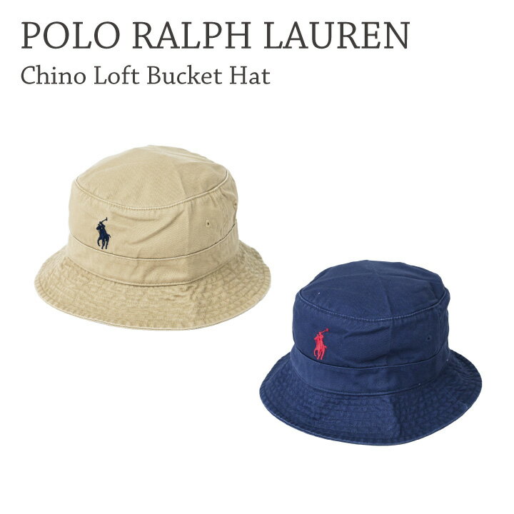 ポロ ラルフ ローレン 【10日限定！ポイント最大5倍！】POLO RALPH LAUREN ラルフローレン Chino Loft Bucket Hat 710798567 バケットハット 帽子 ユニセックス メンズ レディース クラシック シンプル アメカジ ギフト プレゼント