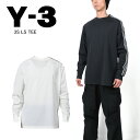 Y3 ワイスリー 3S LS TEE 3ストライプロングスリーブティー ユニセックス 長袖 ロンT 山本耀司 Yohji Yamamoto スポーティー 吸湿性