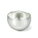能作 ゆらゆら揺れる錫100%の器 ボウル 大 Kuzushi - Yure デザート 酒器 小鉢 猪口 ぐい呑み ギフト
