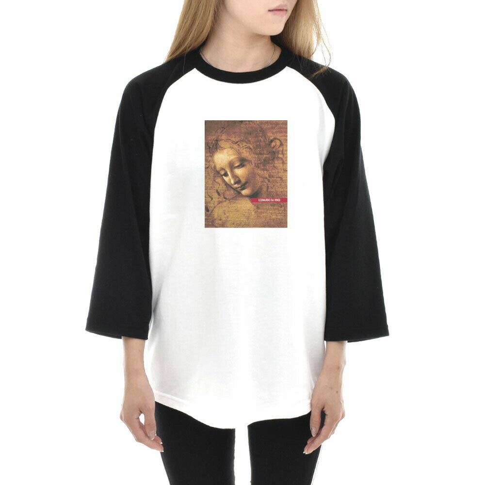 【7分袖 アートTシャツ】レオナルドダヴィンチ Tシャツ レオナルド・ダ・ヴィンチ ほつれ髪の女性 ライフ イズ アート 7分袖 ラグランスリーブ メンズ レディース 大きいサイズ ビックサイズ ベースボール おしゃれ アート 絵画 名画 ティーシャツ S M L XL 美術 父の日
