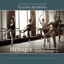 　エリーナ・アキモヴァ Musique pour le Cours de Danse Classique 4（CD) ボリショイバレエ団を経てパリオペラ座で活躍する Ellina Akimova（エリーナ・アキモヴァ）待望のレッスンCDの第4巻が 新デザインで再版されました。 作曲家でもあるエリーナのピアノは取りやすいカウントでありながら 豪華なメロディーで、子供から大人まで飽きずにお稽古を楽しめます。 CD ＜曲目＞ バーレッスン 1. Exercice preparatoire 8x8 4/4 Delicato cantabile 2-3. Plies 8x8 3/4 Andante espressivo 4-5. Battements tendus I 8x8 4/4 Marche retenue 6-7. Battements tendus II 8x8 4/4 Allegro moderato 8-9. Battements tendus jetes 6x8 2/4 Allegro leggero. Piu mosso 10-11. Ronds de jambe a terre 6x8 3/4 Minuetto 12-13. Battements fondus 8x8 2/4 Andante assai 14-15. Battements frappes 8x8 4/4 Avec entrain 16-17. Ronds de jambe en l’air 8x8 3/4 Valse moderee Andantino 18-19 . Adage 4x8 3/4 Andante con moto 20-21. Petits battements 8x8 4/4 Allegro brillante 22-23. Grands battements 6x8 4/4 Marcia solenne 24. Etirements 10x8 4/4 Lentamente elevato センターレッスン 25. Temps lies 4x8 2/4 Avec reveries 26. Battements tendus 8x8 4/4 Assai animato 27. Adage 8x8 3/4 Con tenerezza 28. Preparation aux pirouettes 8x8 4/4 Allegretto alla marcia 29. Pirouettes 8x8 3/4 Valse, Allegro con moto 30. Petits sauts 8x8 2/4 Polka juvenile 31. Moyens sauts 8x8 3/8 Valse, precipitato 32. Batterie I 8x8 2/4 Giocoso 33. Batterie II 8x8 6/8 Avec rebond 34. Grands sauts 8x8 3/4 Valse, con energia Pointes ポアントレッスン 35. Releves 8x8 4/4 Con eleganza 36. Echappes 4x8 2/4 Pizzicato 37. Petites pirouettes 8x8 6/8 Tarantella 38. Pas de pointes 12x8 2/4 Deciso 39. Grand pas 8x8 3/4 Valse gracieuse 40. Petite variation 6x8 6/8 Con movimento 41. Grande variation 8x8 3/4 Da dolce ad animato 男性用レッスン 42. Tours en l’air 8x8 4/4 Scandito 43. Temps d’ elevation 4x8 2/4 Avec regularite 44. Cabrioles 8x8 3/4 Valse energique 45. Grands tours 4x8 3/4 Polonaise, con slancio 46. Maneges 4x8 4/4 Allegro moderato, avec ressort 47. Petite variation 6x8 2/4 Polka joyeuse 48. Grande variation 6x8 / 4m. / 2x8 3/4 Mazurka. Piu mosso Final ファイナル 49. Coda 18x8 2/4 Allegro spiritoso 50. Grands battements &amp; salut 8x8 4/4 Marche, allegro giusto 51. Port de bras &amp; reverence 8x8 3/4 Sotto voce ピアニスト エリーナ・アキモヴァ ロシア生まれ、ピアニスト、作曲家、音楽理論家、音楽教育指導家。 1986年からバレエピアニストとしての活動を始め、ボリショイバレエ団 ピアニストを経て現在はパリオペラ座バレエ学校専属ピアニスト。 フランス国家資格であるバレエ指導者の為の試験課題曲の作曲や、 パリのコンセルバトワールでのバレエ作品の作曲、彼女自身コンサートで 演奏するなど、多方面にわたって活躍中。