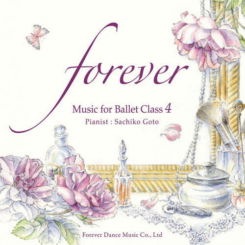 forever Music for Ballet Class 4 後藤幸子 Sachiko Goto （CD）