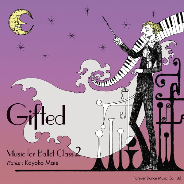 Gifted Music for Ballet Class 2 真家香代子 Kayoko Maie（CD）