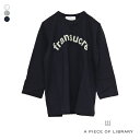 a piece of Library アピースオブライブラリー fransucre 7分袖 ロゴTシャツ 223202 レディース 七分袖 ティーシャツ カットソー コットン 220202 218171