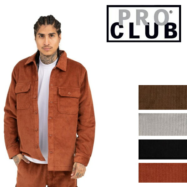 【15PC0304】PRO CLUB CORDUROY CHORE JACKET (プロクラブ) コーデュロイ ジャケット【セットアップ売りもございます】 ヒップホップ衣装 ダンス 衣装【全4色】S〜3XL PROCLUBメンズアウター ジャケットメンズ 大きいサイズ ジャケット LL 2L 3L 4L 5L