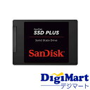 【送料無料】サンディスク Sandisk 内蔵 2.5インチ SSD Plus 240GB [SDSSDA-240G-G26]【海外パッケージ品】