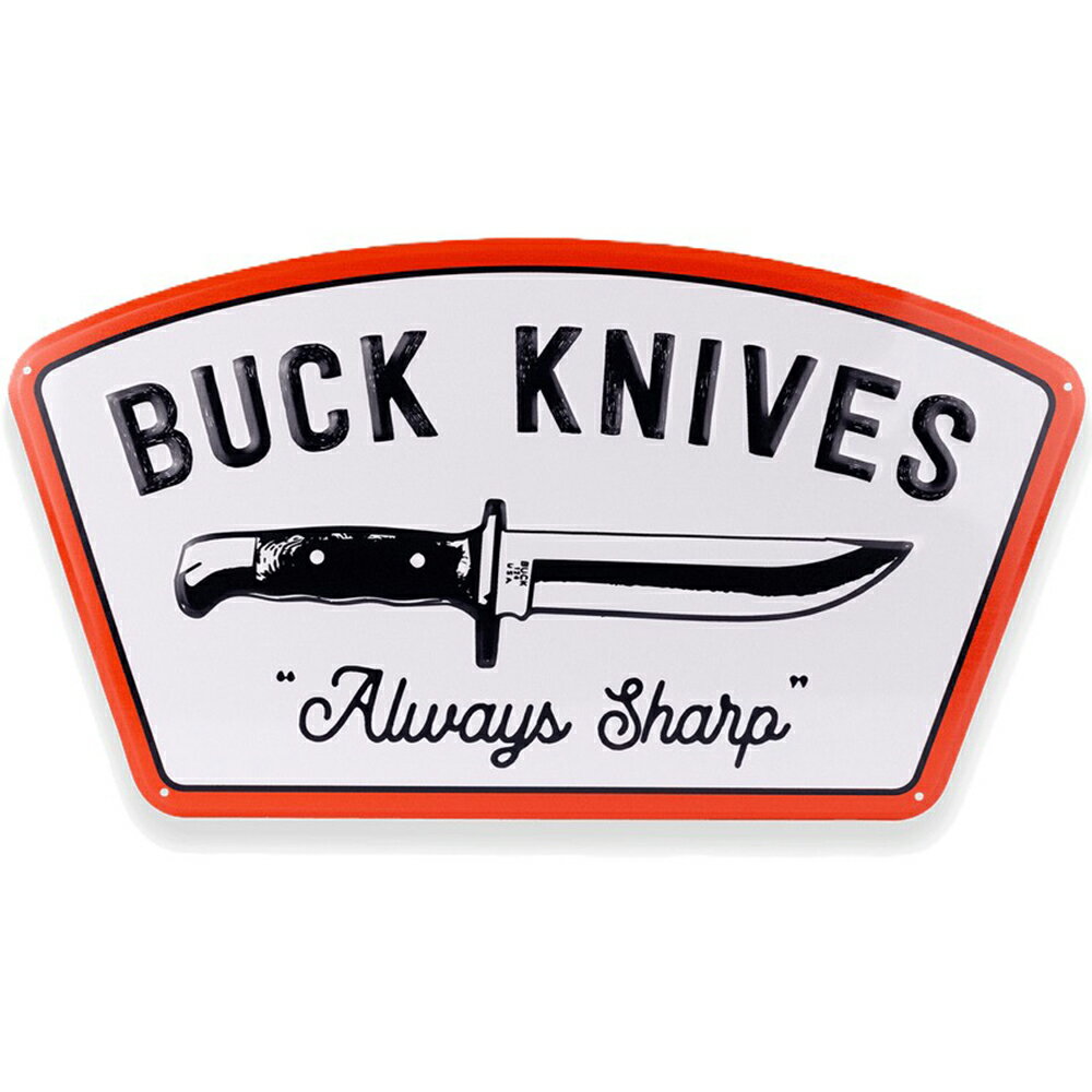 BUCK ブリキ看板 Always Sharp Tin Take エンボス加工 BU95307 バックナイフ 壁面インテリア アメリカン雑貨 工業 通販 通信販売 錻力看板 金属看板 鉄板看板 メタルサイン レトロ風 ビンテージ インテリア雑貨 壁掛けインテリア