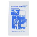 ROTHCO ハンドブック AIRCREW SURVIVAL 米空軍技術資料 1408 ロスコ 教本 教科書 米空軍 キャンプ エアフォース エアクルー パイロ...