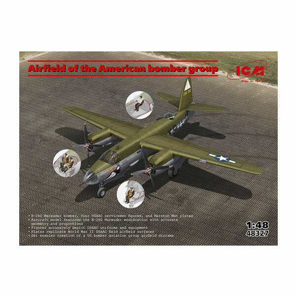 送料無料◆ICM 1/48 USAAC 野戦飛行場セット (B-26G ＋ USAACフィギュア4体 ＋ マットプレート) プラモデル 48327 【6月予約】
