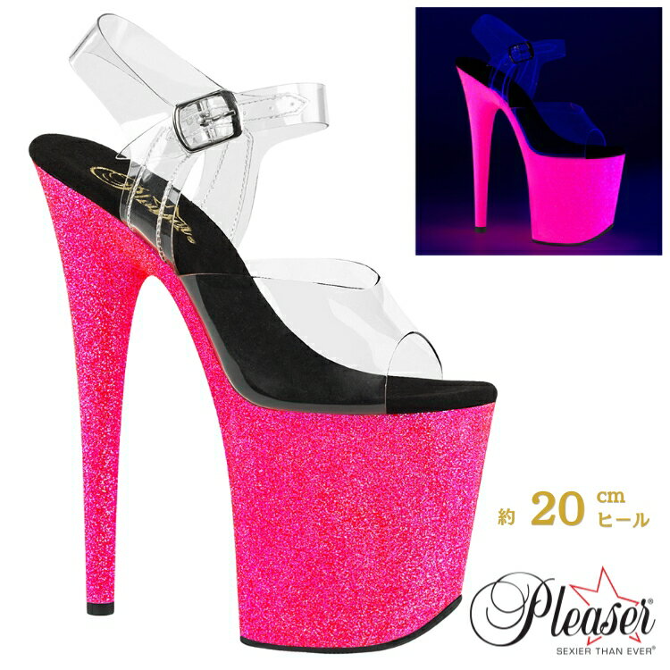20cm ヒール Pleaser プリーザー 大きいサイズ ハイヒール ピンヒール ポールダンス ストラップヒール 厚底ヒール クリア ホットピンク 蛍光色 グリッター レディース メンズ 20cmヒール 20センチ ヒール フラミンゴ FLAM808UVG/C/NHPG 即納 取寄 公式