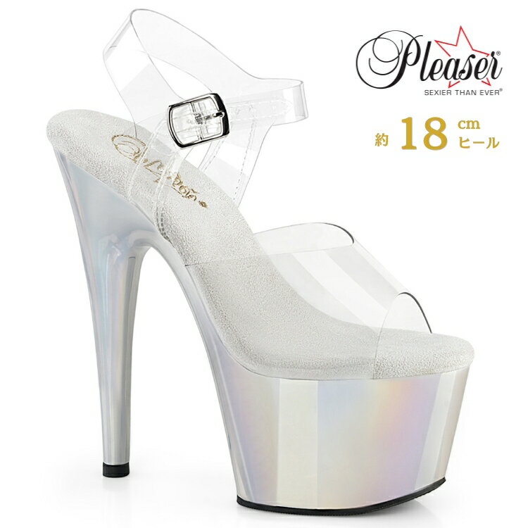 乐天商城 - Pleaser プリーザー ヒール 18cm サンダル 厚底 ポールダンス 用 ヒール キャバ サンダル 大きいサイズ 対応 クリア シルバー ホログラム レディース メンズ 女性 男性 18センチ ヒール ストラップ ハイヒール ピンヒール 靴 シューズ ADORE-708LQ ADO708LQ/C/LQSHG 取寄