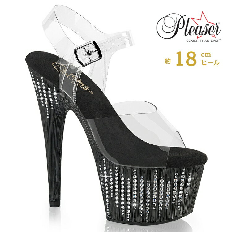 Pleaser プリーザー ヒール 18cm サンダル 厚底 ポールダンス 用 ヒール キャバ サンダル 大きいサイズ 対応 クリア 黒 ブラック ライ..