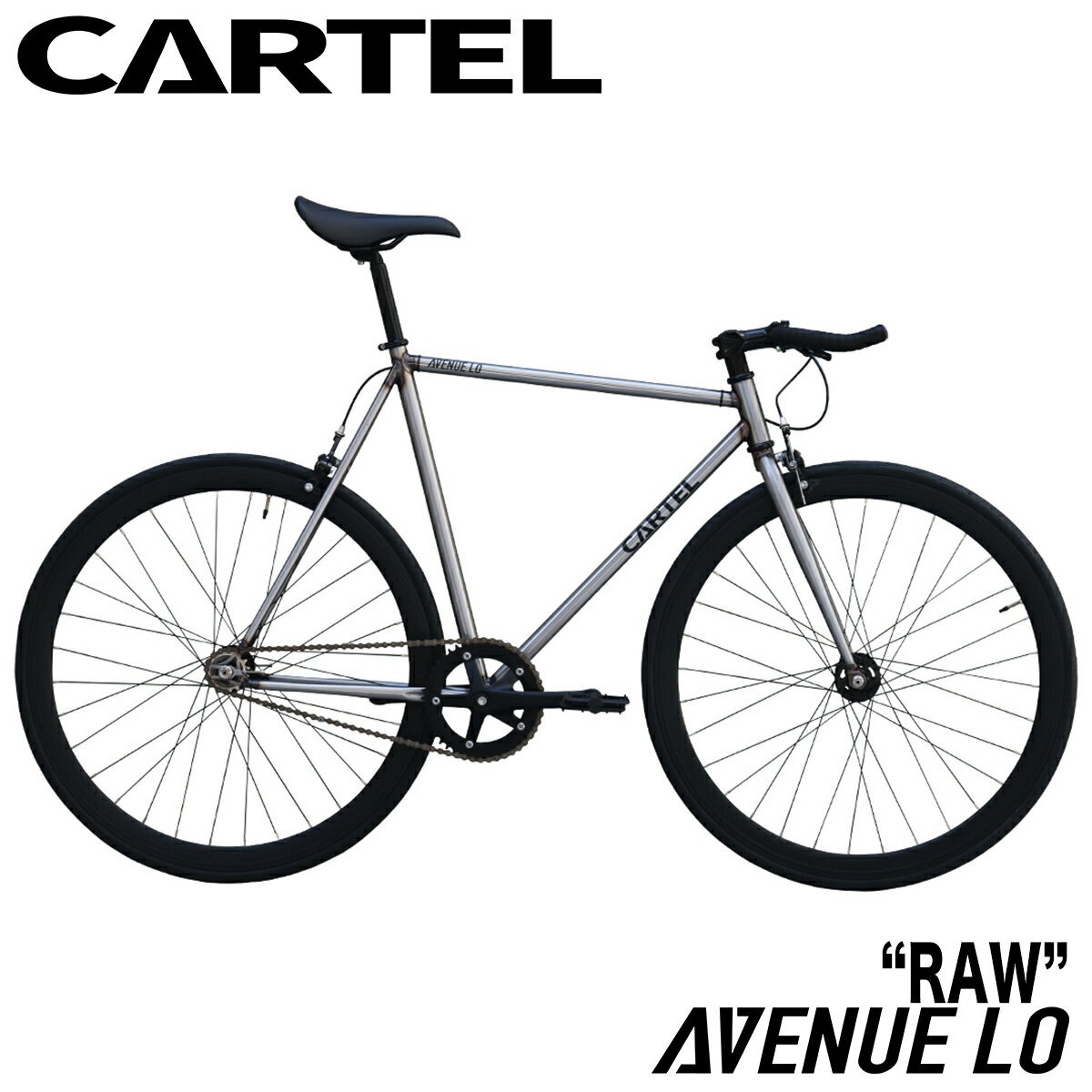 【FINAL SALE 郵送限定】ピストバイク 完成車 カーテルバイク CARTEL BIKES AVENUE LO "RAW"【自転車 バイク スポーツバイク 完成品 クロモリ 軽量 カスタム カスタムバイク ベース フリーギア 固定ギア 初心者 シンプル おしゃれ 銀 ロウ】