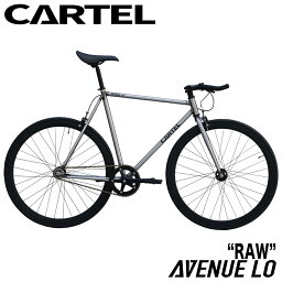 ピストバイク 完成車 カーテルバイク CARTEL BIKES AVENUE LO "RAW"【自転車 バイク スポーツバイク 完成品 クロモリ 軽量 カスタム カスタムバイク ベース フリーギア 固定ギア 初心者 シンプル おしゃれ 銀 ロウ】