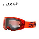 FOX RACING フォックスレーシング ビュー マッハワン ゴーグル フローオレンジ VUE MACH ONE GOGGLE FLO ORG