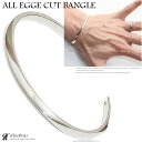 シルバーバングル オールエッジ バングル プレーンバングル シンプル シルバーアクセサリー シルバーアクセサリー メンズ シルバーバングル ブレスレット シルバ...