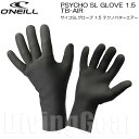 O'NEILL(オニール) AFW-902A4 サイコ SL グローブ1.5 テクノバター エアー JPN PSYCHO SL GLOVE 1.5 TB-AIR 防寒アイテム 保温グッズ ドライスーツ ウエットスーツ 手袋
