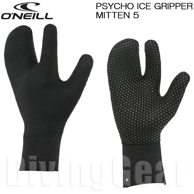 O'NEILL(ˡ)AFW-905A3   åѡ ߥȥ 5 PSYCHO ICE GRIPPER MITTEN 5 ɴƥ ݲå ɥ饤 åȥ 