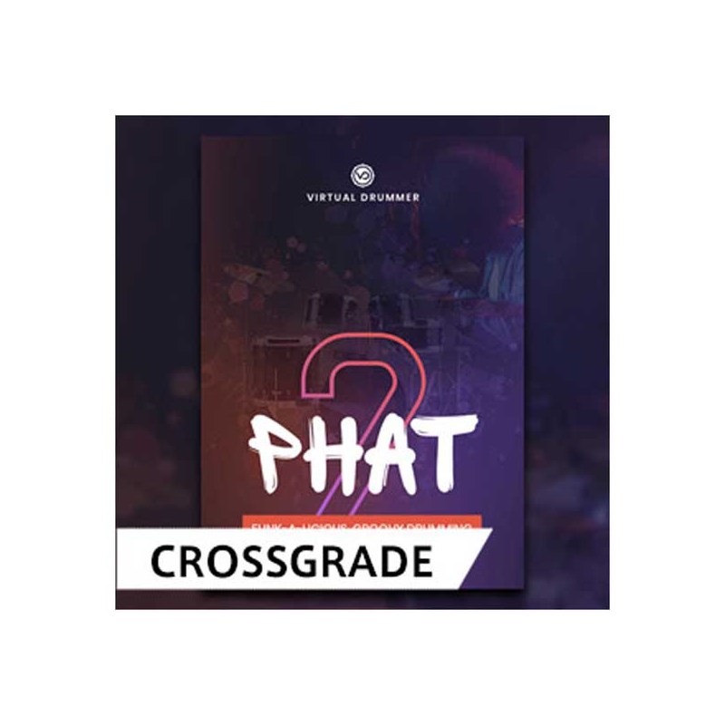 UJAM VIRTUAL DRUMMER PHAT 2 / CROSS GRADE (IC[i)(s) DTM \tgEFA