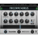 Eventide TriceraChorus(プラグインソフトウェア)(オンライン納品)(代引不可) DTM プラグインソフト