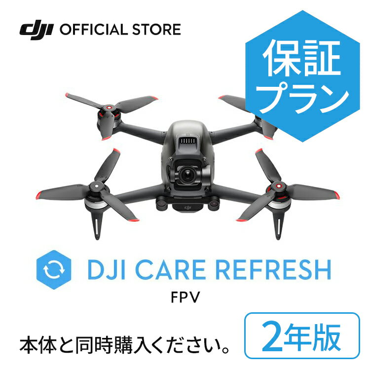 2Nێ DJI Care Refresh 2N DJI FPV sۏ S  ۏ؃v DJI CARE 2YEAR