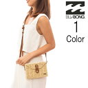 ビラボン Billabong レディース STRAW FESTIVAL BAG ショルダーバッグ be013952