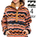 ビラボン Billabong レディース SWITCHBACK PULLOVER フリースブルゾン bd014030