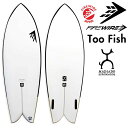t@C[C[ T[t{[h gD[ tBbV u}`hf / Firewire Machado Surfboards Too Fish Model