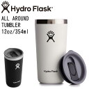 ハイドロフラスク Hydro Flask 12oz 354ml Drinkware All Around Tumbler ステンレスタンブラー White