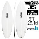JSサーフボード ゼロ フュージョン モデル 5'7"×19 1/4"×2 1/4" 26.1L / JS Industries SurfBoards Xero Fusion Model