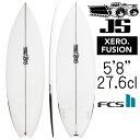 JSサーフボード ゼロ フュージョン モデル 5'8"×19 1/2"×2 5/16" 27.6L / JS Industries SurfBoards Xero Fusion Model