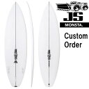 カスタムオーダー JSサーフボード モンスタ 10 モデル / CustomOrder JS Industries SurfBoards Monsta 10 Model