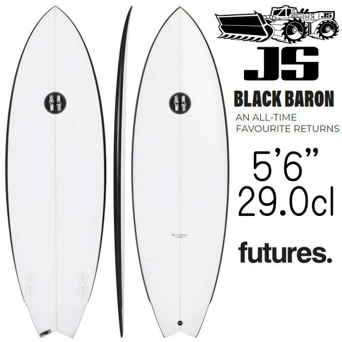 JS サーフボード ブラックバロン モデル 5'6"×20 "×2 3/8" 29.0L / JS Industries BlackBaron Model