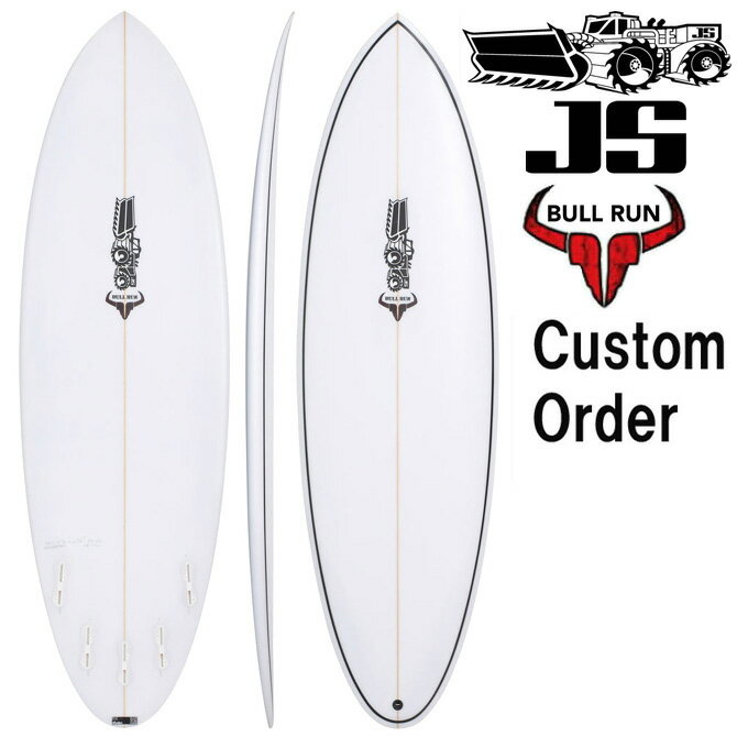 カスタムオーダー JSサーフボード ブル ラン モデル / CustomOrder JS Industries SurfBoards Bull Run..