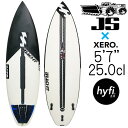 【中古】JSサーフボード ゼロ ハイファイ 2.0 EPS モデル 5'7