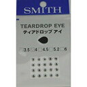 スミス(SMITH) ティアドロップアイ 4.0mm