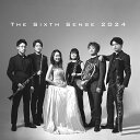 木管六重奏CD【The Sixth Sense 2024】The Sixth Sense 上野 星矢(フルート) 金子 亜未(オーボエ) 西川 智也(クラリネッ...
