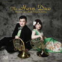 【数量限定 直筆サイン入り】 ホルン CD ホルンデュオ The Horn Duo ザ ホルン デュオ 安土真弓 五十畑勉 （ホルン） 斎藤龍（ピアノ） ALCD-3128