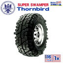 【INTERCO TIRE (インターコタイヤ) 日本正規輸入総代理店】タイヤ1本SUPER SWAMPER (スーパースワンパー) Thornbird (ソーンバード)31x11/16LT ブラックレター バイアス