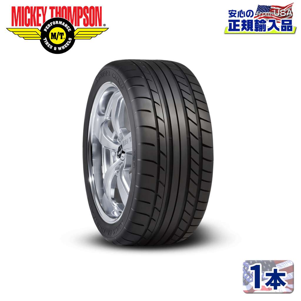 【MICKEY THOMPSON (ミッキートンプソン) 日本正規輸入総代理店】タイヤ1本STREET COMP (ストリートコンプ ) 275/40R17 98W ラジアル