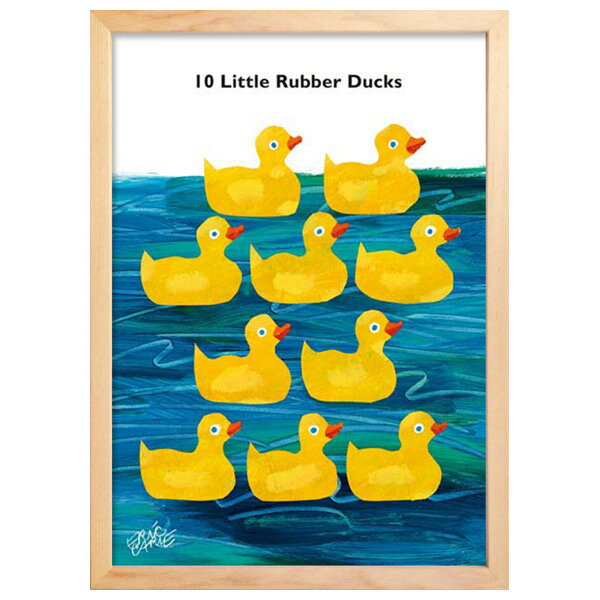 アートパネル エリック・カール 10 little rubber ducks 北欧 モダン アートフレーム アートポスター おしゃれ 絵画 額入り フレーム付き 芸術 インテリア 天然木 壁掛け 寝室 子供部屋 待合室 キッズルーム リビング あひる アヒル かわいい 28×38.7cm