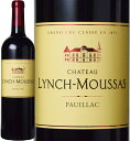 [12本セット] シャトー ランシュ ムーサ (ムサス)　[2015]　Chateau Lynch Moussas フランス ボルドー AOCポイヤック メドック 第5級格付 赤 フルボディ 750ml